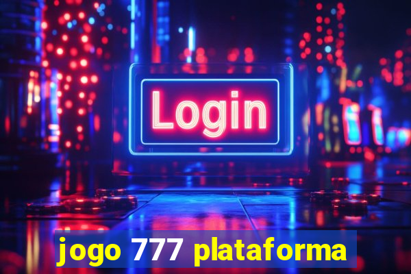 jogo 777 plataforma